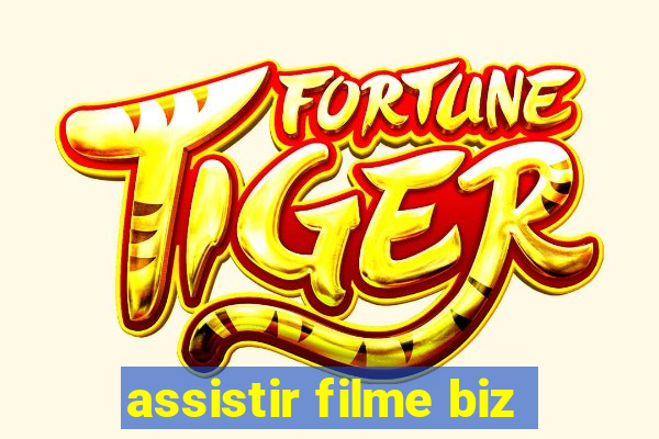 assistir filme biz